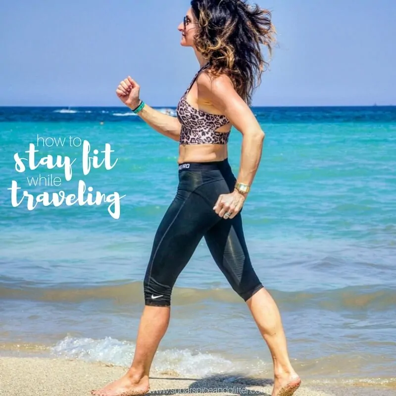 Finally on a fitness routine you can sustain? Keep it going with these tips on how to stay fit while traveling