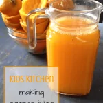 Kids Kitchen: Making Orange Juice