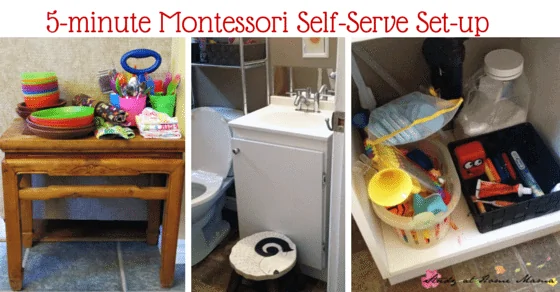 5-Minute Montessori Self-Serve Set-up: Encourage Independence in Your Child by Setting up Stations in Your Home for Them to Help Themselves - with setting the table, preparing a snack, bathroom independence, dressing, etc.