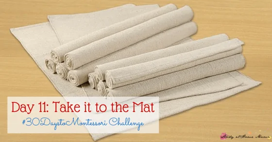 Day 11: Take it to the Mat. Teach Your Child How to Use a Montessori Work Mat to Keep their Work Area Organized and Uncluttered