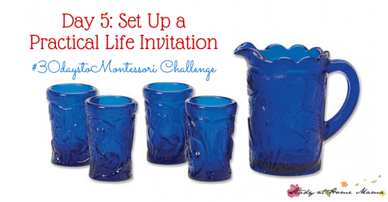 Tips for Setting up a Successful Practical Life Invitation for your Child - part of the #30daystoMontessori Challenge, bringing your heart and home closer to Montessori