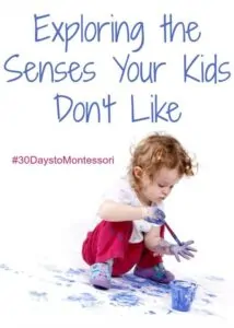 Day 19: Exploring the Senses Your Kids Don't Like