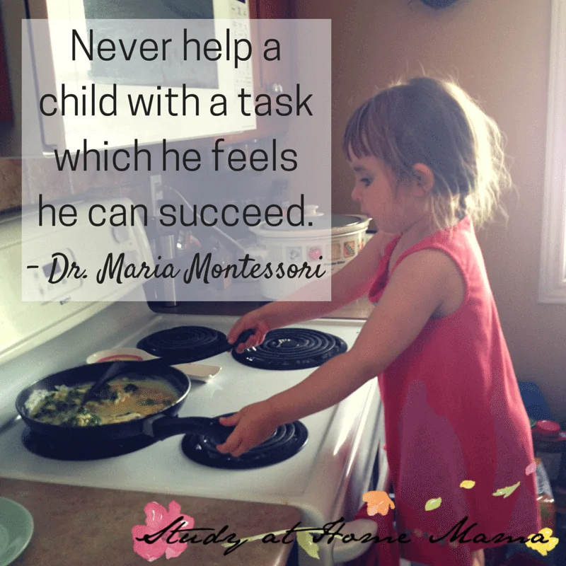 Never help a child with a task which he feels he can succeed - Dr Maria Montessori