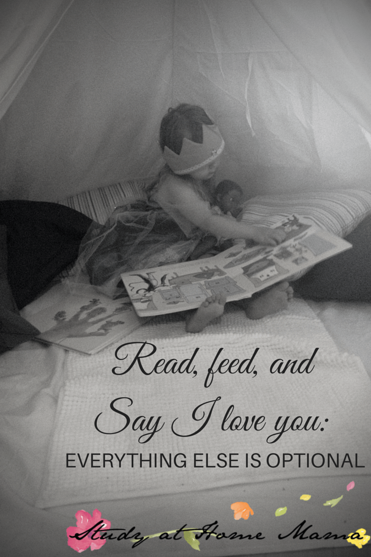 Read, feed and Say I Love You: Everything else is optional