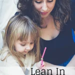 Lean In to Motherhood