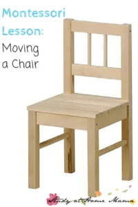 Montessori Practical Life Lesson: Moving a Chair