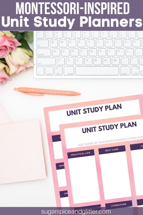 Free Montessori-inspired unit study planners plus tips on how to plan a balanced unit study - for preschoolers to elementary-aged kids.