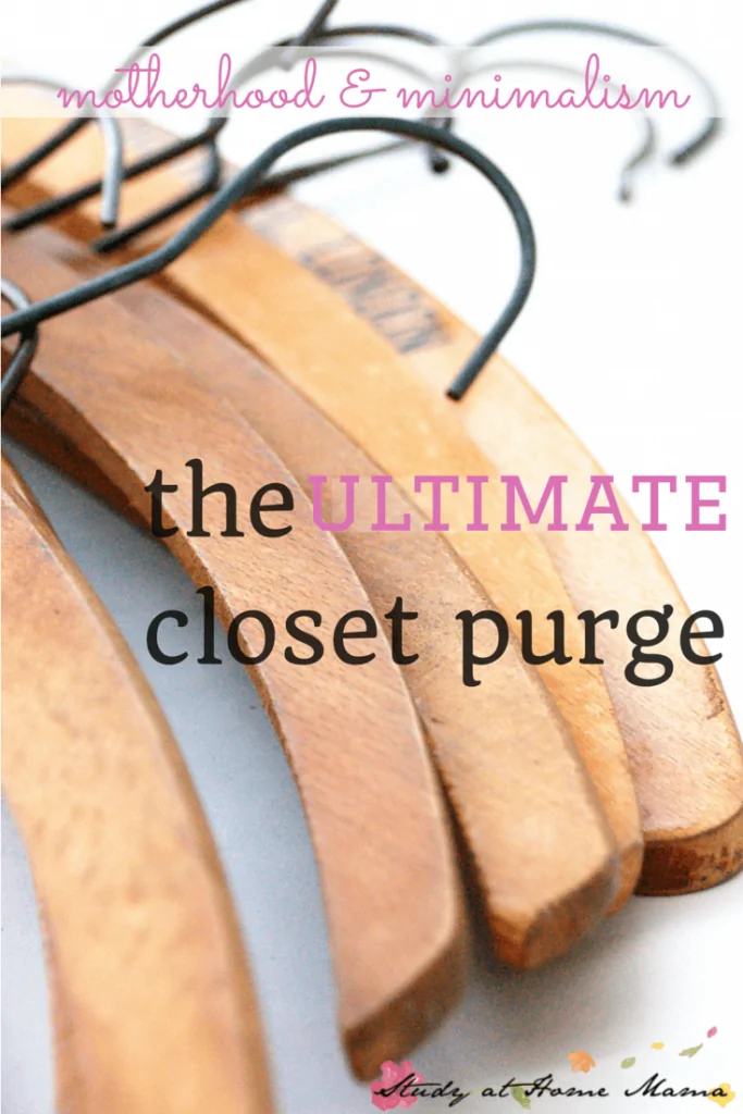 motherhood & minimalism: the ULTIMATE Closet Purge