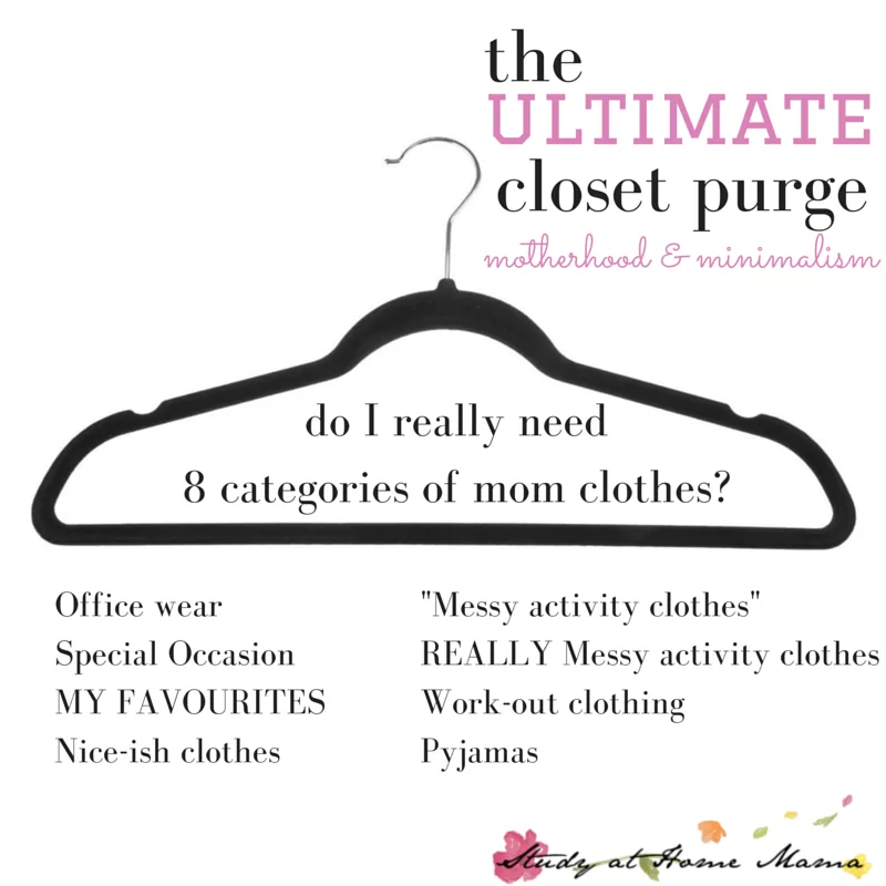 motherhood & minimalism: the ULTIMATE closet purge - do I really need 8 categories of mom clothes?!!