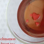 Cinnamon Heart Tea – 2 Ways