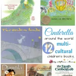 Cinderella Around the World: 12 Multicultural Children’s Books