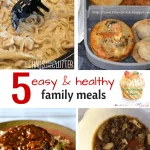 5 Easy & Healthy Family Meals & the Friday Family Foodie Party!