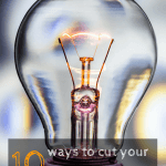 Ten Easy Ways to Save Energy – and Money!