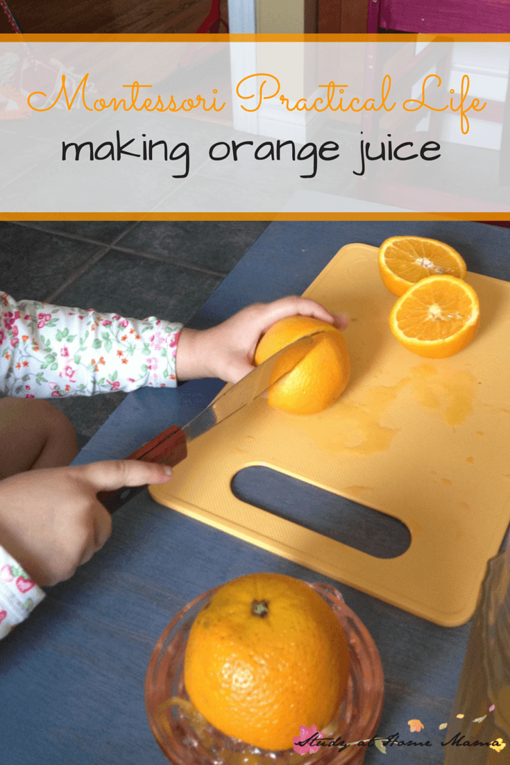 Montessori Practical Life: Making Orange Juice in the Kids Kitchen - a great, easy invitation for kids to develop kitchen skills and contribute to family meals