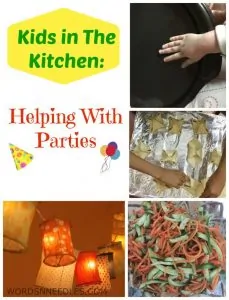 Kids in the Kitchen: Helping with Parties from Words n Needles