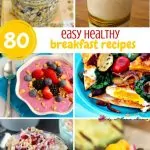 80 Easy Healthy Recipes for Breakfast