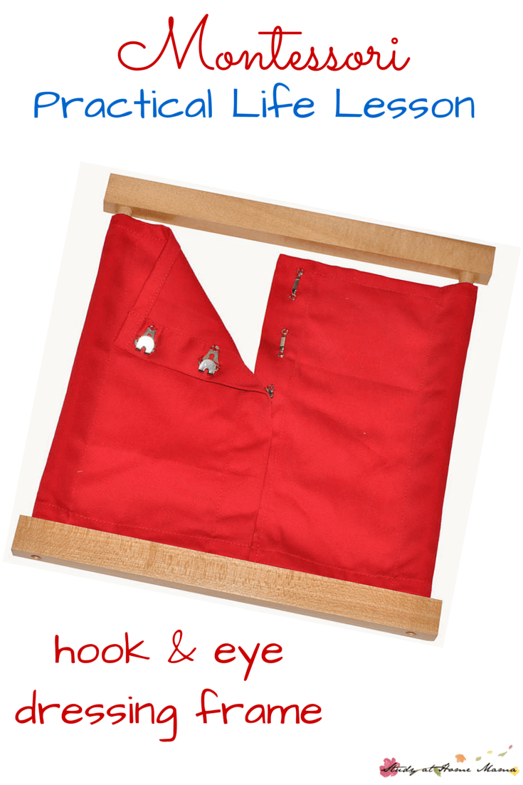 Montessori Practical Life Lesson: Hook and Eye Dressing Frame - teach children how to dress themselves by practicing on the Montessori dressing frames
