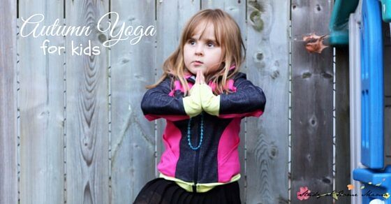 Fall Yoga for Kids, safe yoga poses for kids inspired by the season. A rewarding fall-themed gross motor activity for kids, can be done inside or outside.