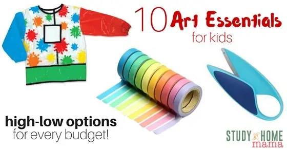 10 Art Essentials for Kids - high-low options for every budget!