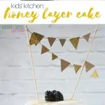 Kids’ Kitchen: Honey Layer Cake