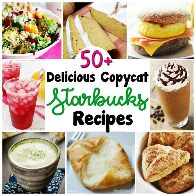 Amazing Copycat Starbucks recipes for drinks and snacks