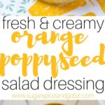 Orange Poppyseed Dressing (with Video)