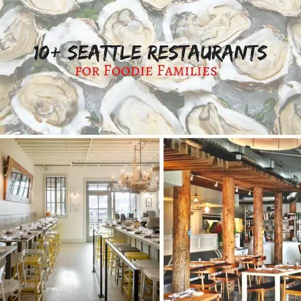 Seattle restaurants your family has to eat at! If you love great food, you cannot go wrong with these amazing Seattle restaurants