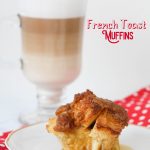 French Toast Muffins (with Video)