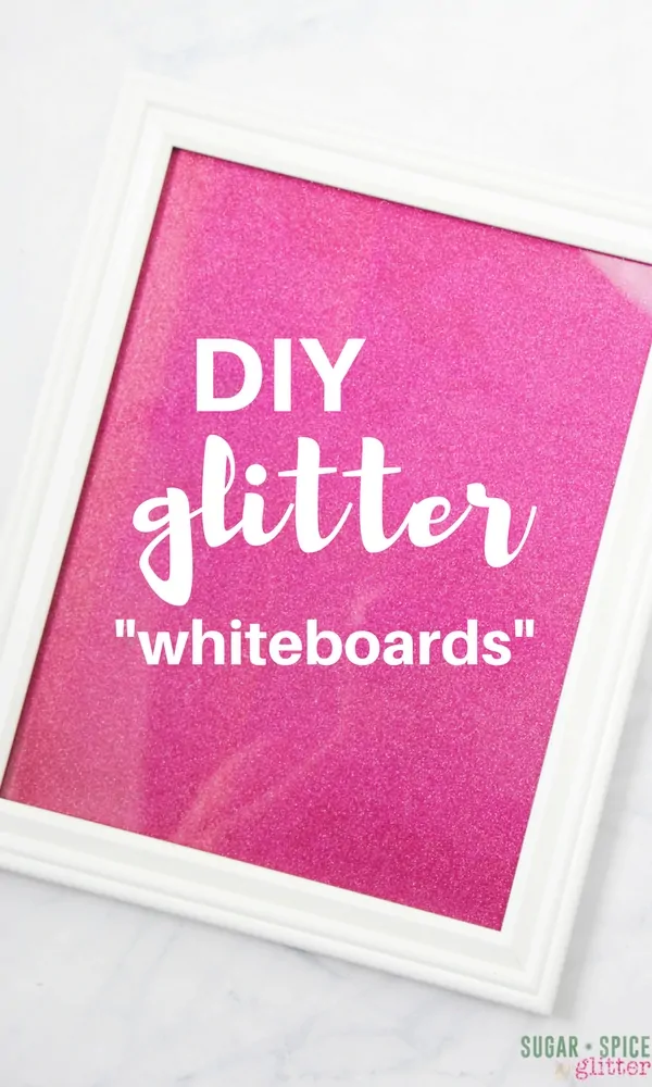 Easy office DIY craft - these DIY Glitter Whiteboards are a quick DIY that helps you stay organized and prioritized, putting your to-do list front and center while letting you customize the design and skip ugly whiteboards for something a bit prettier and more personalized.