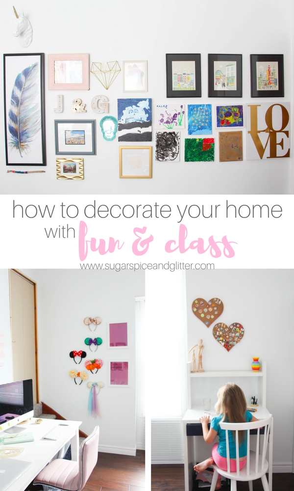 How to Decorate Your Home with Fun & Class