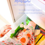 Back to School Montessori Lunch Station (with Video)