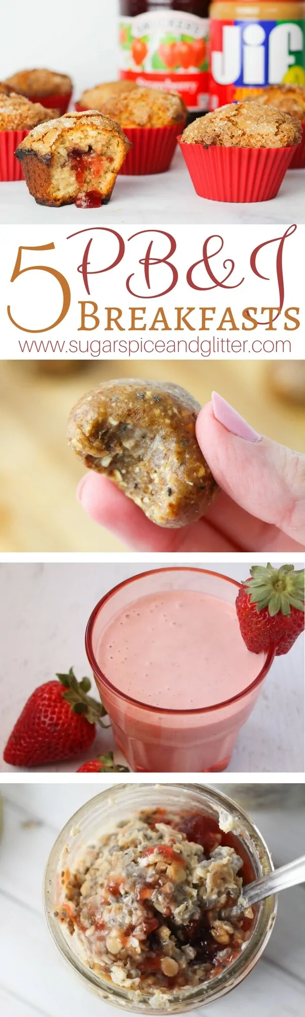 5 Delicious PB&J Breakfast Ideas that are quick, easy and can be taken on-the-go. PB&J Muffins, PB&J Energy Bites, PB&J Oatmeal Smoothie, PB&J French Toast Roll-ups and PB&J Overnight Oatmeal.
