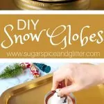 DIY Snow Globes (with Video)