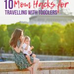 10 Mom Hacks for Traveling with Toddlers
