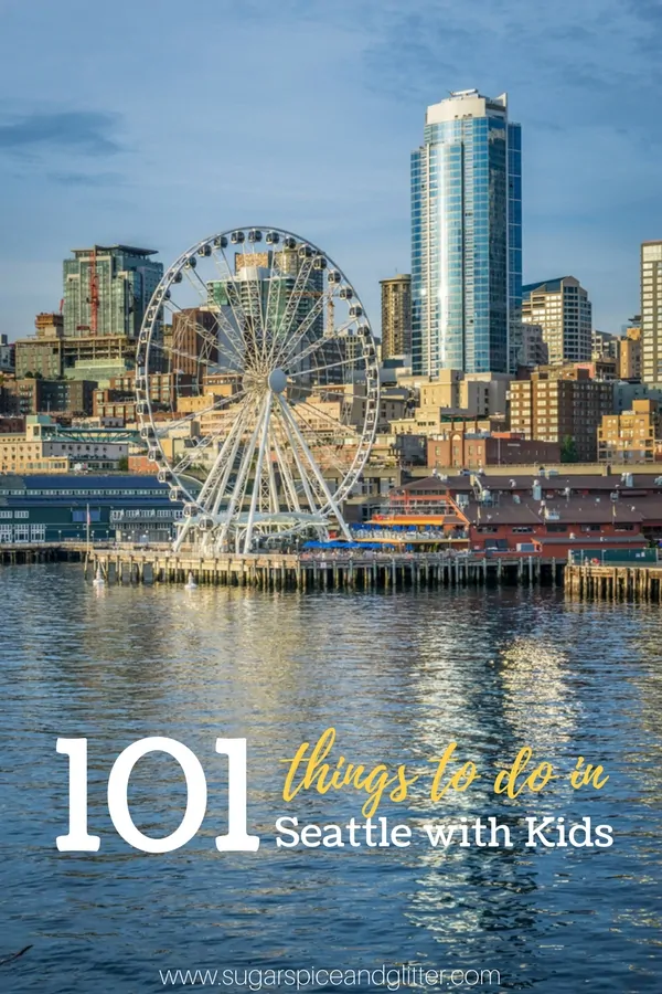 101 Things to Do in Seattle with Kids