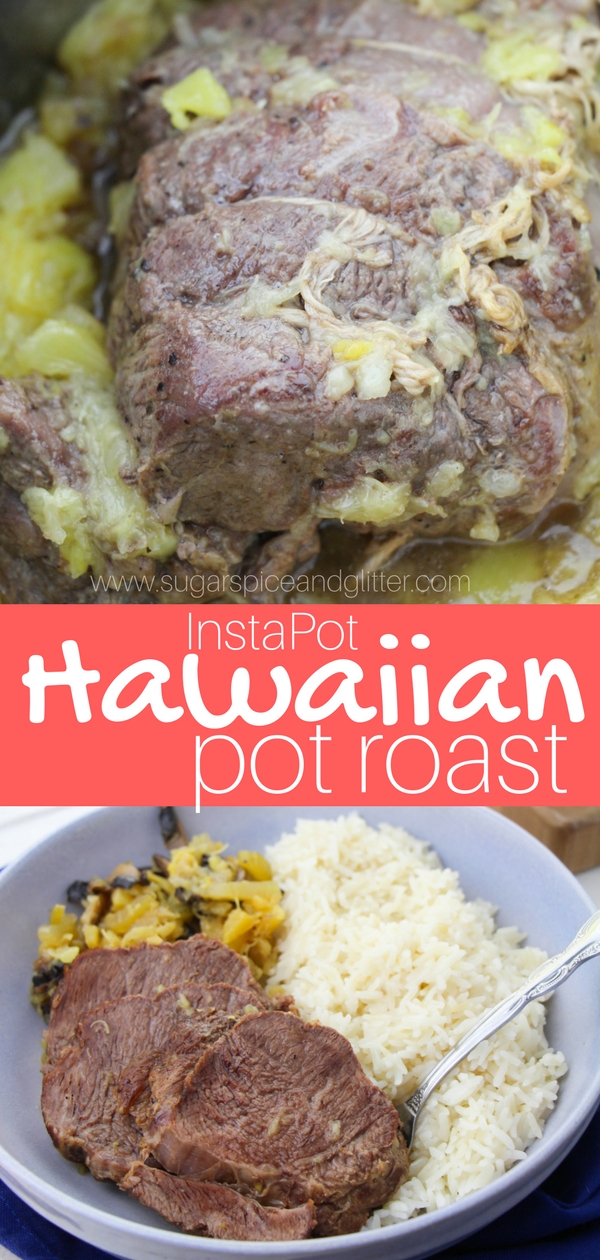 A succulent and flavorful Hawaiian pot roast cooked in the Instant Pot! This juicy roast is the perfect 10-minute prep supper for busy weeknights