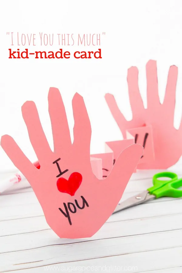 I Love You This Much Kid-Made Card (with Video)