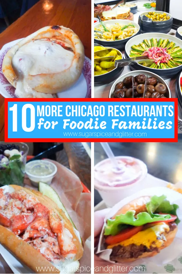 Ten More Chicago Restaurants for Foodies with Kids!