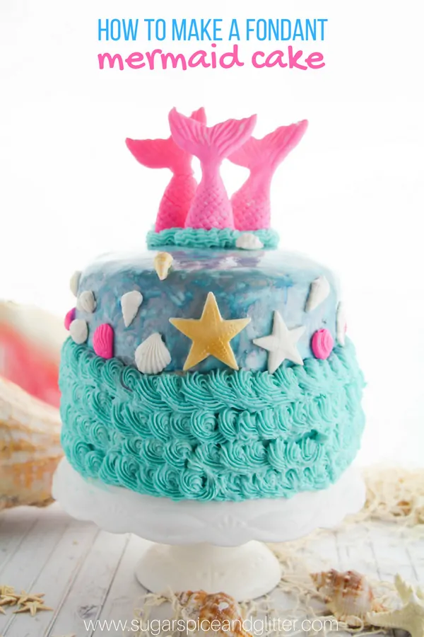 How to Make a Mermaid Cake with Fondant (with Video)