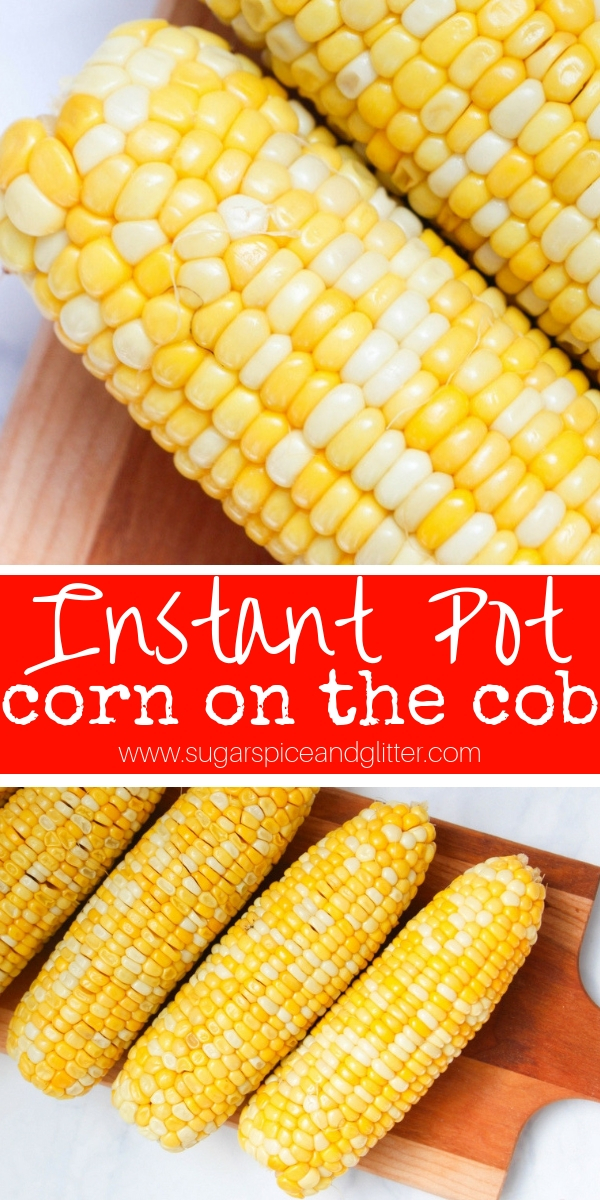 Instant Pot Corn on the Cob, a quick and easy recipe for how to make corn in the instant pot that is buttery and juicy, without mess