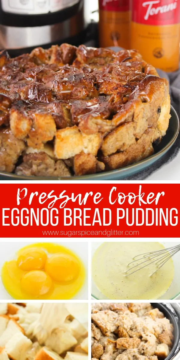 An Eggnog Bread Pudding you can make in the Pressure Cooker using a homemade eggnog base - Instant Pot Bread Pudding for Christmas