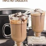 Slow Cooker Hot Chocolate (with Video)
