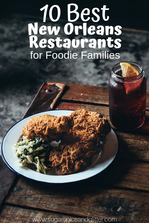 10 Best New Orleans Restaurants for Foodie Families