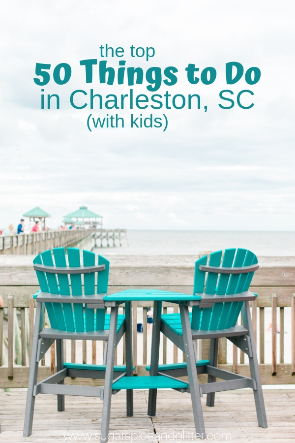 The Top 50 Things to do in Charleston SC with kids - from fun foodie spots to free educational activities and once-in-a-lifetime experiences, Charleston has it all