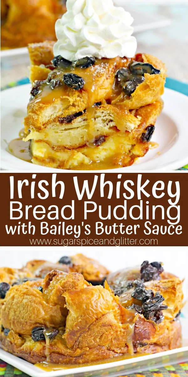 Irish Whiskey Bread Pudding with Bailey's Butter Sauce is a decadent, boozy dessert perfect for special occasions (like St Patrick's Day or a special birthday dessert). Can also make bourbon bread pudding with this recipe