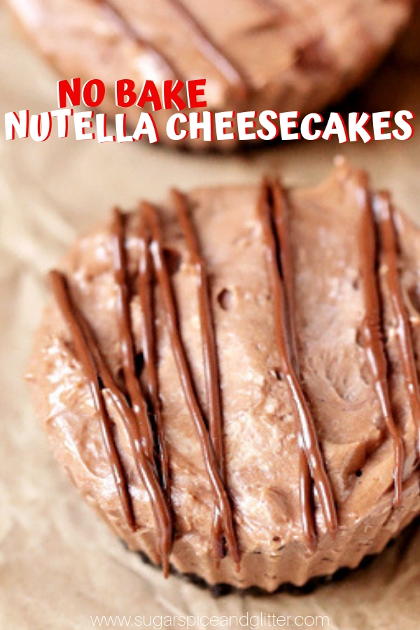 A fun Nutella recipe for No Bake Nutella Cheesecakes, this no bake dessert takes less than 20 minutes to make and is ready to eat in just 2 hours!