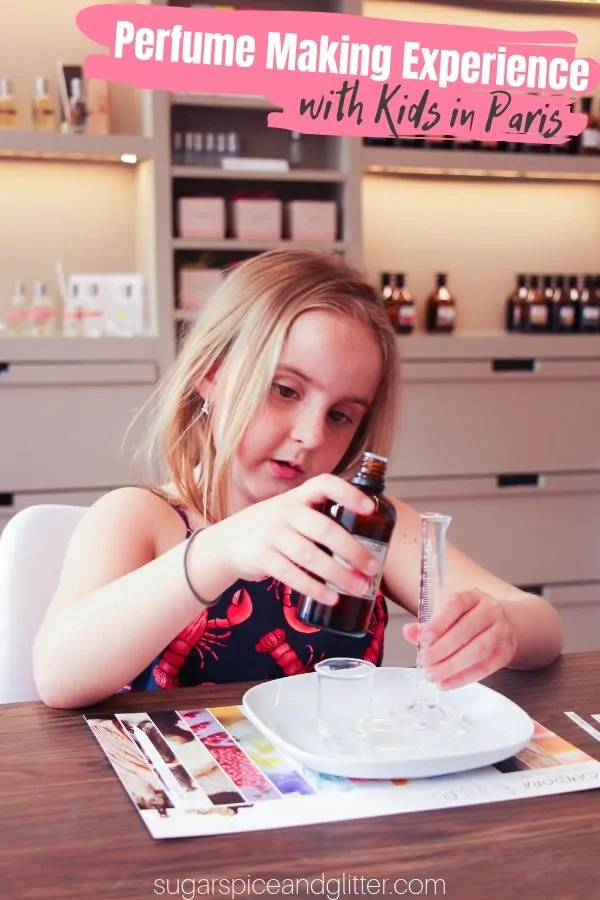 Everything you need to know about Making Customized Perfumes in Paris with kids - a Paris Bucket List Experience