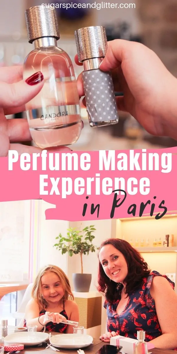 Everything you need to know about one of our favorite memories AND souvenirs from Paris - making our own Custom Perfume in a mommy and me perfume workshop
