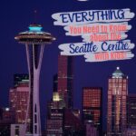 Everything You Need to Know About the Seattle Center