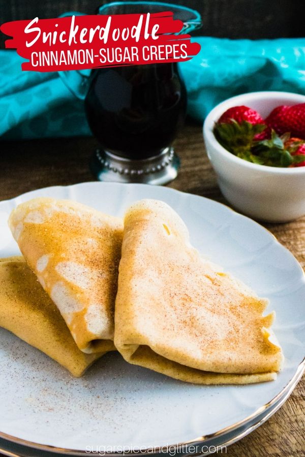 Snickerdoodle Crepes Sugar Spice And Glitter